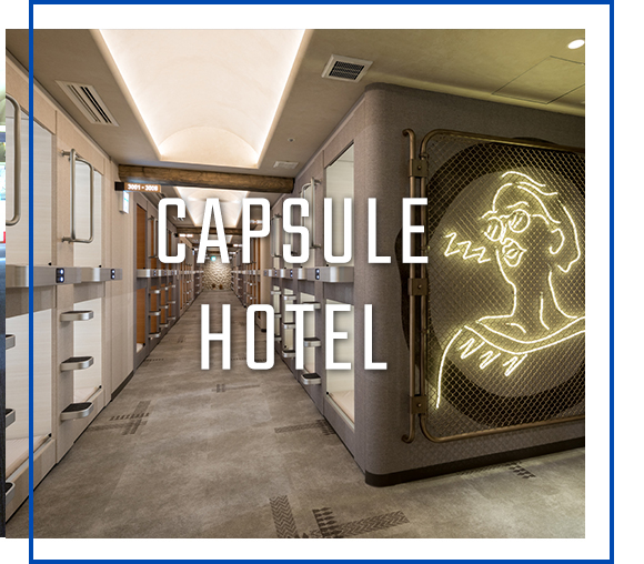 CAPSULE HOTEL
